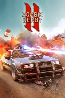 Zombie Derby: สัมผัสความบ้าคลั่งของการตะลุยฝ่าซอมบี้ด้วยรถสุดโหด!